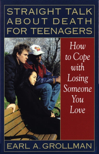 Book cover of: Straight Talk about Death for Teenagers