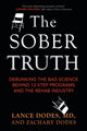 Book cover of: Sober Truth. By: Lance Dodes