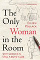 Only Woman in the Room
