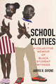 Book cover of: School Clothes