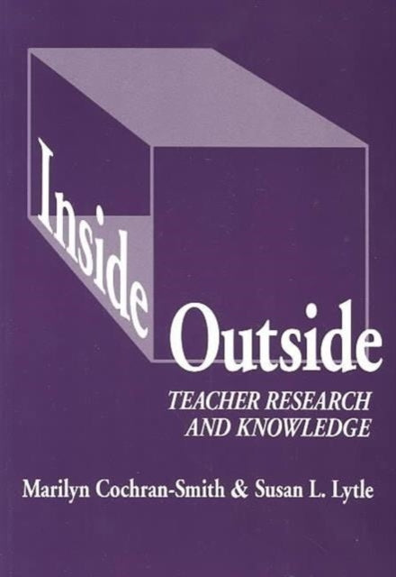 Book cover of: Inside/Outside. By: Marilyn Cochran-Smith