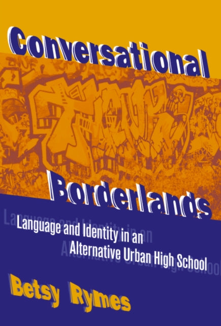 Book cover of: Conversational Borderlands. By: Betsy Rymes