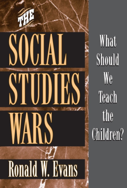 Book cover of: Social Studies Wars. By: Ronald W. Evans