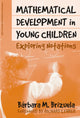 Book cover of: Mathematical Development in Young Children. By: Barbara M. Brizuela