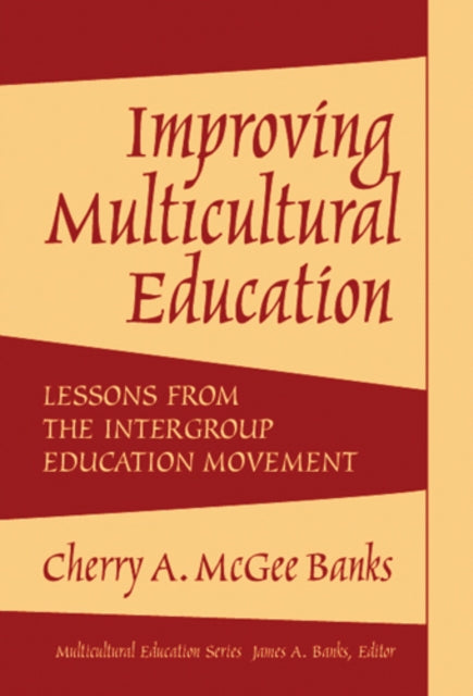 Book cover of: Improving Multicultural Education. By: Cherry A. McGee Banks