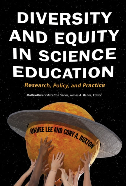 Book cover of: Diversity and Equity in Science Education. By: Okhee Lee