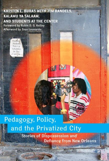Book cover of: Pedagogy, Policy, and the Privatized City