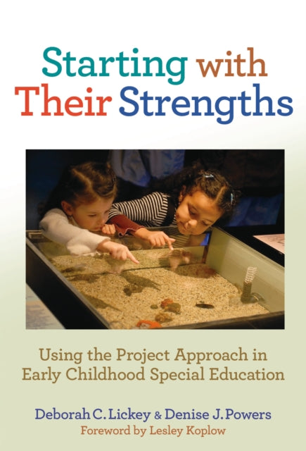 Book cover of: Starting with Their Strengths. By: Deborah C. Lickey