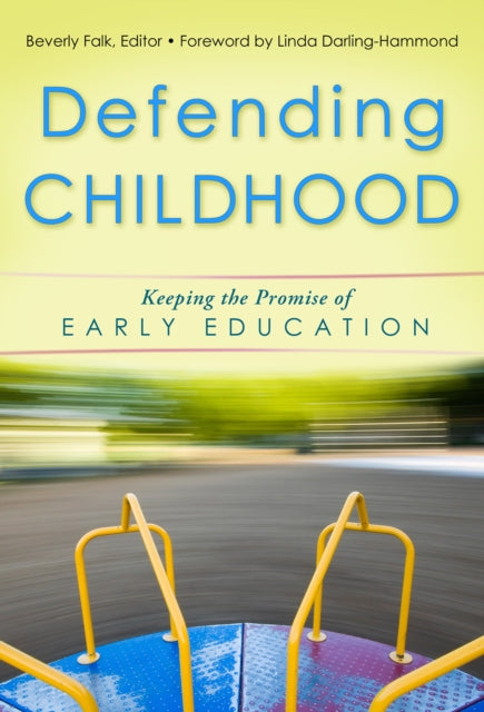 Book cover of: Defending Childhood. By: Beverly Falk