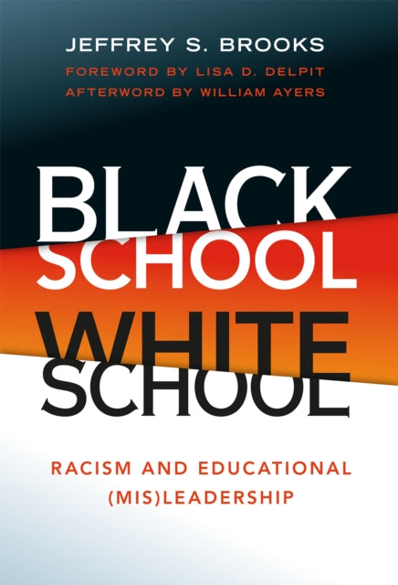Book cover of: Black School White School. By: Jeffrey S. Brooks