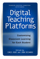 Book cover of: Digital Teaching Platforms. By: Christopher Dede