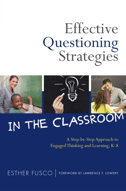 Book cover of: Effective Questioning Strategies in the Classroom. By: Esther Fusco