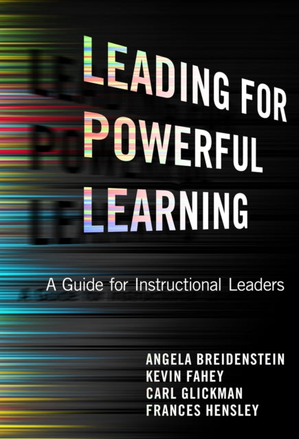 Book cover of: Leading for Powerful Learning. By: Angela Breidenstein