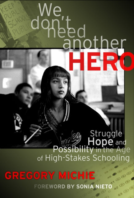 Book cover of: We Don't Need Another Hero. By: George Theoharis