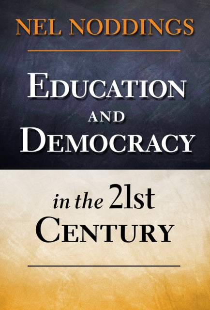 Book cover of: Education and Democracy in the 21st Century