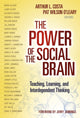 Book cover of: Power of the Social Brain. By: Arthur L. Costa