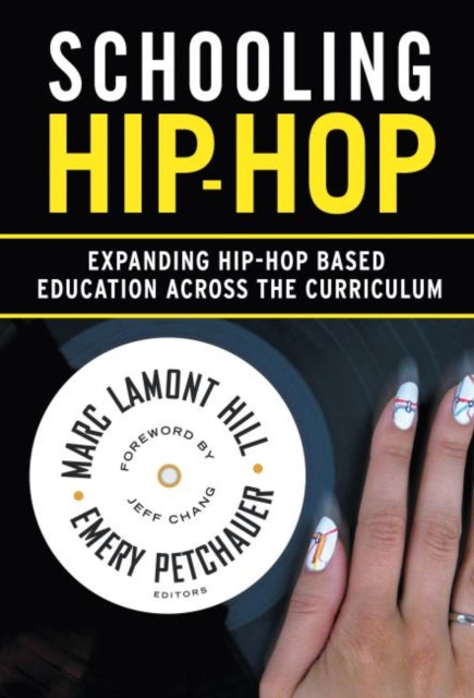 Book cover of: Schooling Hip-Hop. By: Marc Lamont Hill