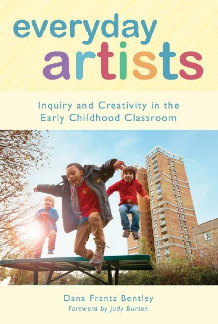 Book cover of: Everyday Artists. By: Dana Frantz Bentley