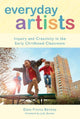 Book cover of: Everyday Artists. By: Dana Frantz Bentley