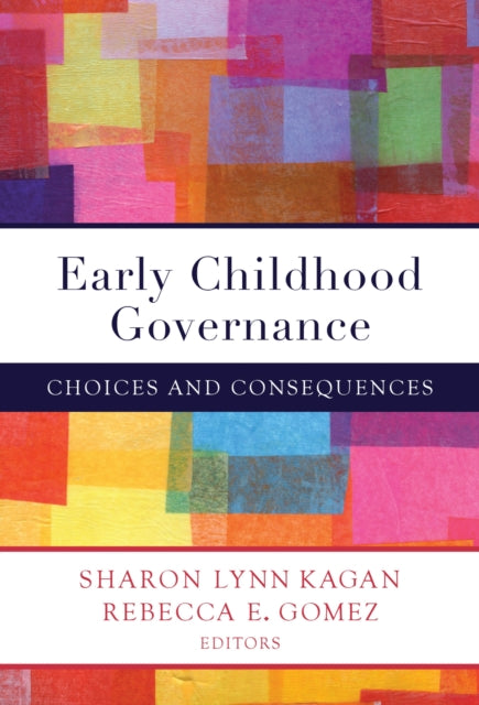 Book cover of: Early Childhood Governance. By: Sharon Lynn Kagan