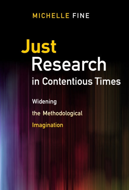 Book cover of: Just Research in Contentious Times. By: Michelle Fine