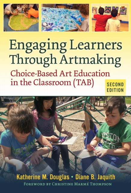 Book cover of: Engaging Learners Through Artmaking. By: Katherine M. Douglas