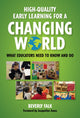 Book cover of: High-Quality Early Learning for a Changing World. By: Beverly Falk