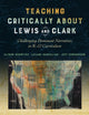 Book cover of: Teaching Critically About Lewis and Clark. By: Alison Schmitke