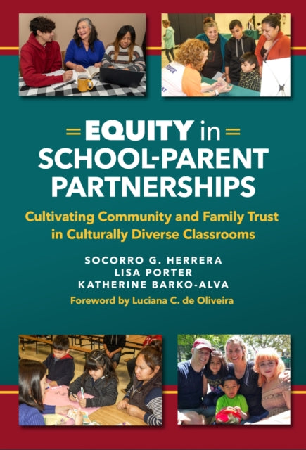 Book cover of: Equity in School-Parent Partnerships. By: Socorro G. Herrera