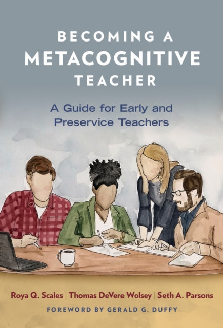 Book cover of: Becoming a Metacognitive Teacher. By: Roya Q. Scales