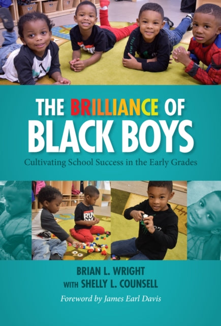 Book cover of: Brilliance of Black Boys. By: Brian L. Wright