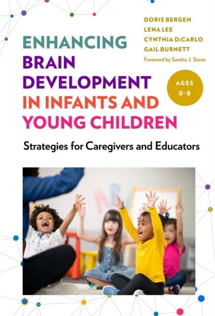 Book cover of: Enhancing Brain Development in Infants and Young Children. By: Doris Bergen