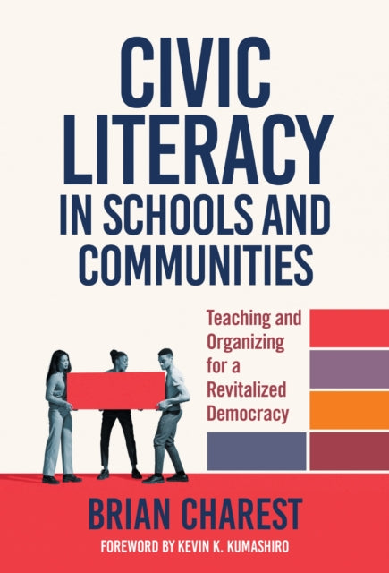 Book cover of: Civic Literacy in Schools and Communities. By: Brian Charest