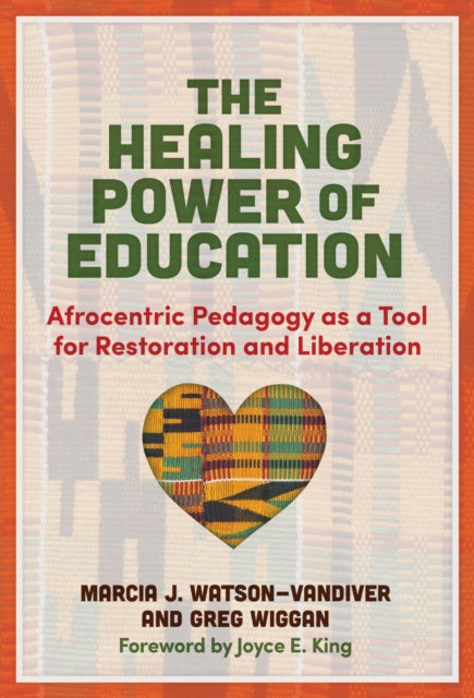 Book cover of: Healing Power of Education. By: Marcia J. Watson-Vandiver