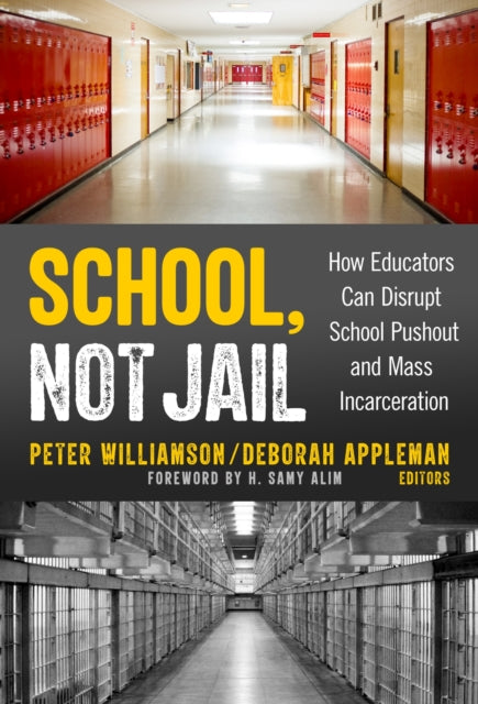 Book cover of: School, not Jail. By: Peter Williamson