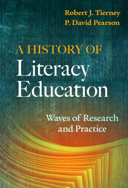 Book cover of: History of Literacy Education. By: Robert J. Tierney