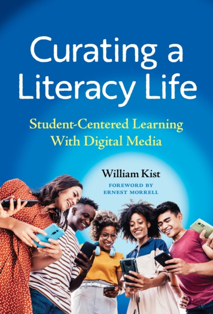 Book cover of: Curating a Literacy Life. By: William Kist