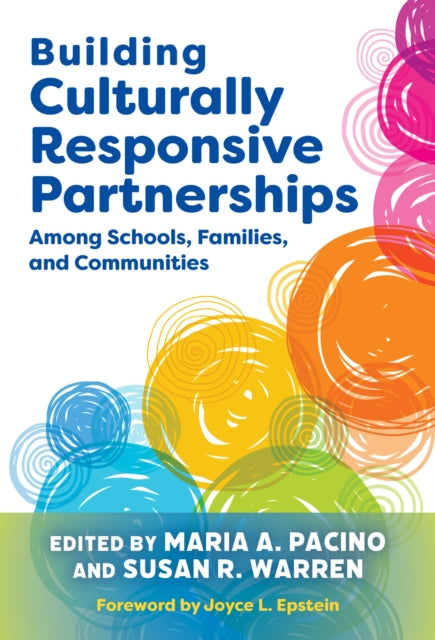 Book cover of: Building Culturally Responsive Partnerships Among Schools, Families, and Communities. By: Maria A. Pacino