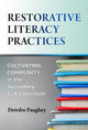 Book cover of: Restorative Literacy Practices. By: Deirdre Faughey