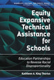Book cover of: Equity Expansive Technical Assistance for Schools. By: Kathleen A. King Thorius