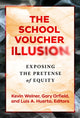 Book cover of: School Voucher Illusion. By: Kevin Welner