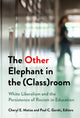 Book cover of: Other Elephant in the (Class)room. By: Cheryl Matias