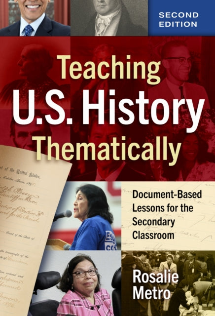 Book cover of: Teaching U.S. History Thematically. By: Rosalie Metro
