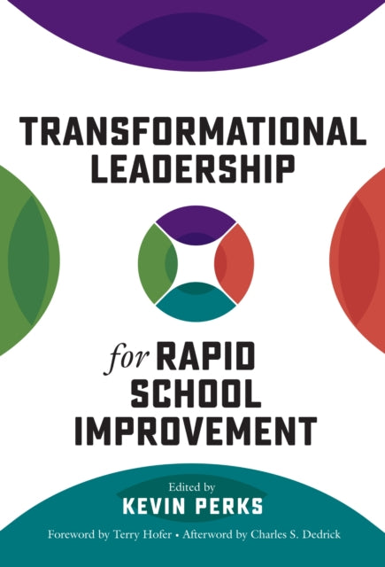 Book cover of: Transformational Leadership for Rapid School Improvement. By: Kevin Perks