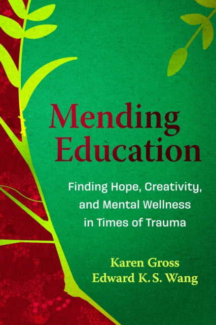 Book cover of: Mending Education. By: Karen Gross