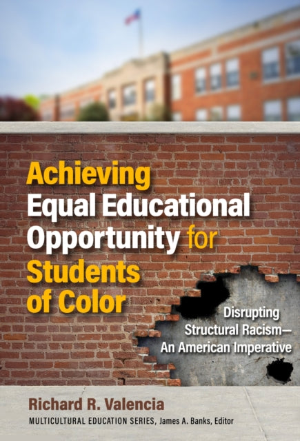 Book cover of: Achieving Equal Educational Opportunity for Students of Color