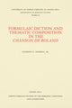Book cover of: Formulaic Diction and the Thematic Composition in the Chanson De Roland. By: Stephen G. Nichols