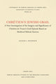Book cover of: Chretien's Jewish Grail. By: Eugene J. Weinraub