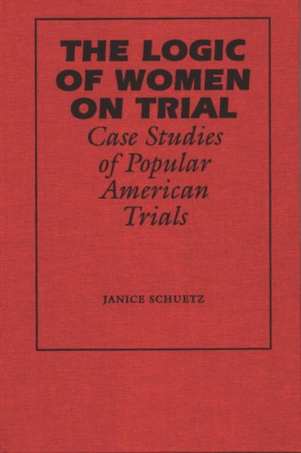Book cover of: Logic of Women on Trial