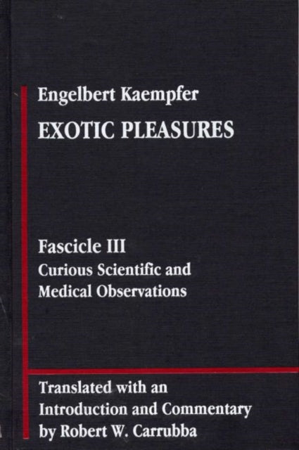 Book cover of: Engelbert Kaempfer: Exotic Pleasures. By: Robert W. Carrubba